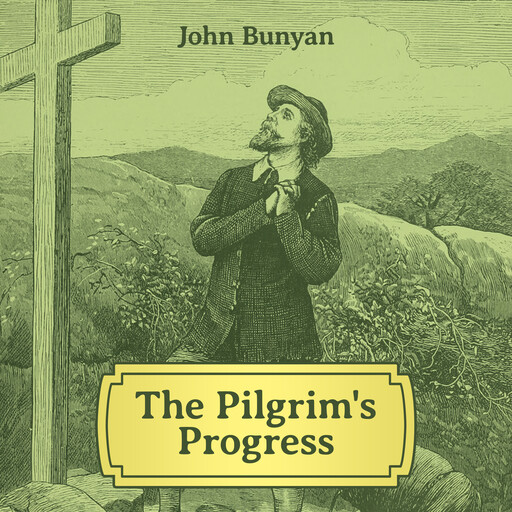 The Pilgrim's Progress, John Bunyan