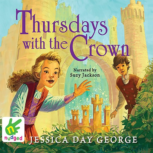 Thursdays with the Crown, Jessica Day George