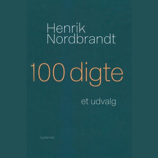 100 digte, Henrik Nordbrandt