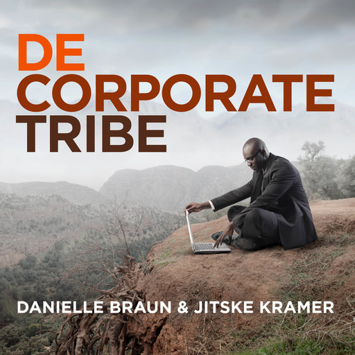 De Corporate Tribe, Jitske Kramer, Danielle Braun