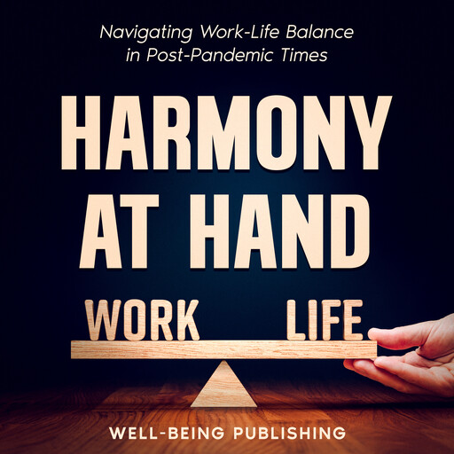 Harmony at Hand, Well-Being Publishing