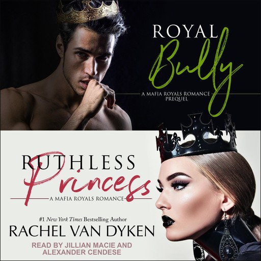 Royal Bully & Ruthless Princess, Rachel van Dyken