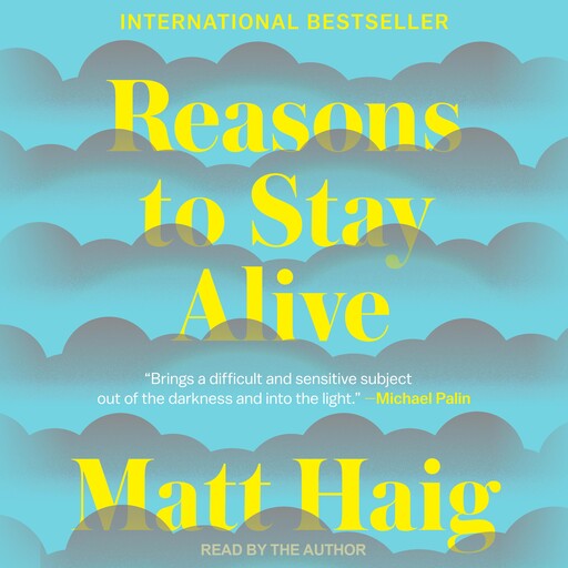 Reasons to Stay Alive, Matt Haig
