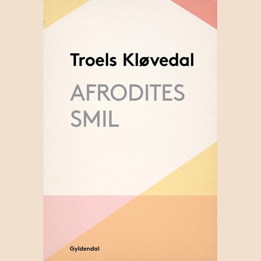 Afrodites smil, Troels Kløvedal