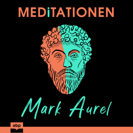 Meditationen (Ungekürzt), Marc Aurel