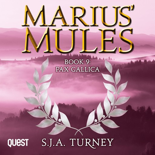 Marius' Mules IX: Pax Gallica, S.J.A.Turney