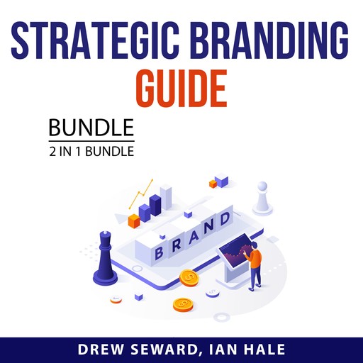 Strategic Branding Guide Bundle, 2 in 1 Bundle, Drew Seward, Ian Hale