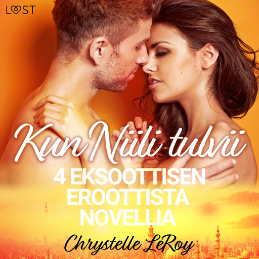 Kun Niili tulvii - 4 eksoottisen eroottista novellia, Chrystelle Leroy