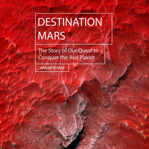 Destination Mars, Andrew May