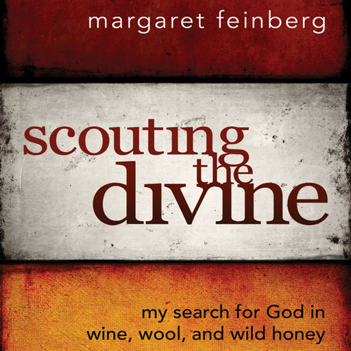 Scouting the Divine, Margaret Feinberg