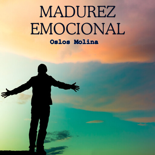 La madurez emocional, Oslos Molina