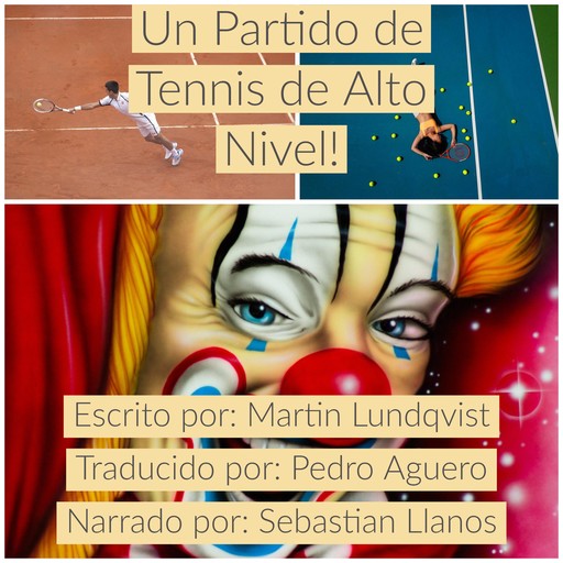 Un Partido de Tennis de Alto Nivel!, Martin Lundqvist, Pedro Aguero