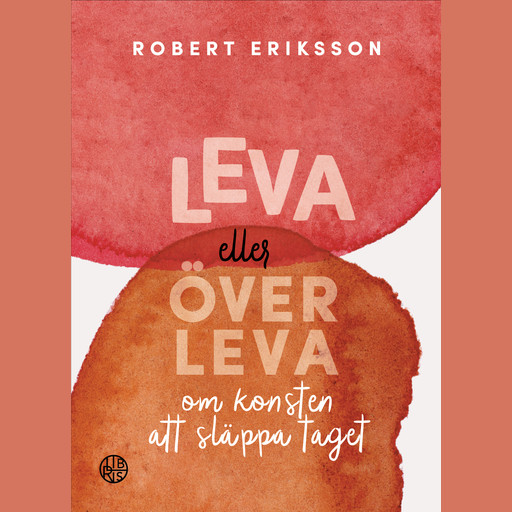 Leva eller överleva, Robert Eriksson