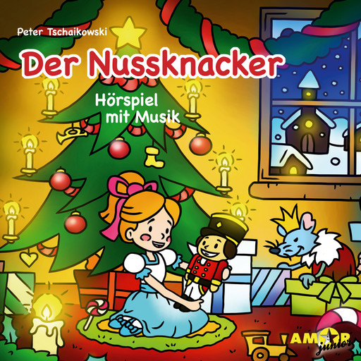 Klassiker für die Kleinsten - Hörspiel mit Musik, Der Nussknacker, Peter Tschaikowski