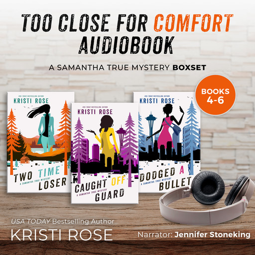 Too Close for Comfort AUDIOBOOK, Kristi Rose