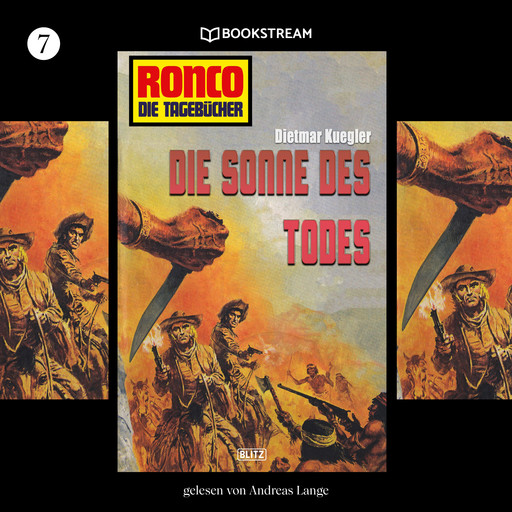 Die Sonne des Todes - Ronco - Die Tagebücher, Folge 7 (Ungekürzt), Dietmar Kuegler