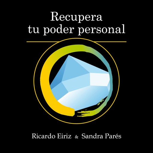 Recupera tu poder personal, Ricardo Eiriz, Sandra Parés