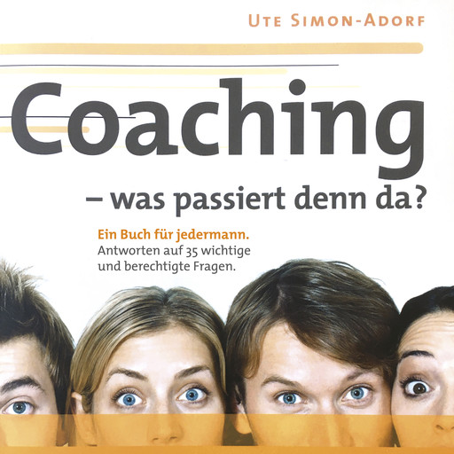 Coaching - was passiert denn da?, Ute Simon-Adorf