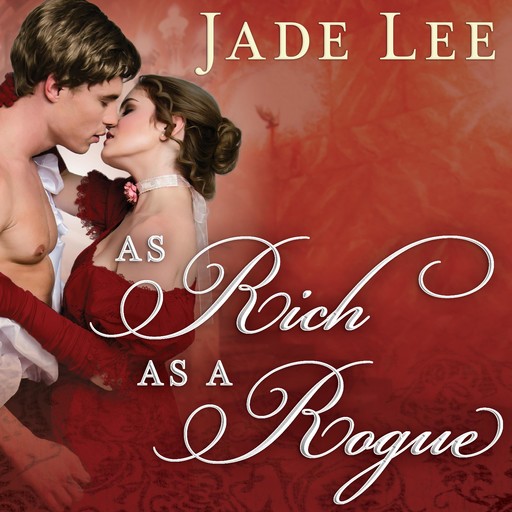 As Rich as a Rogue, Jade Lee