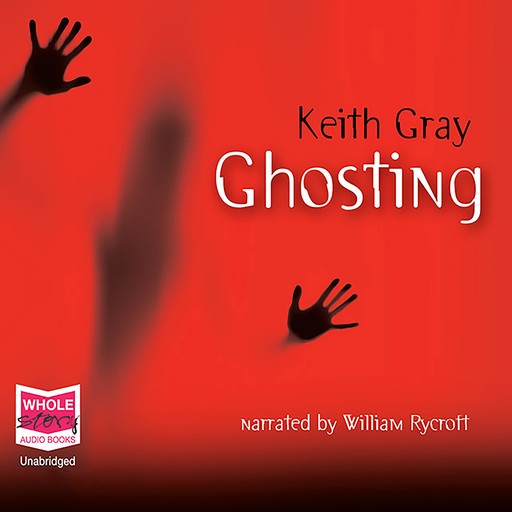 Ghosting, Keith Gray