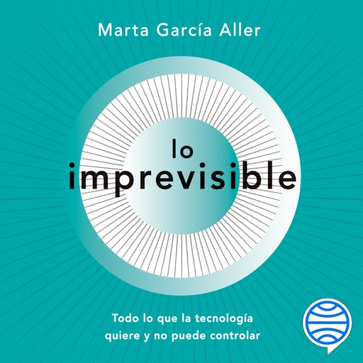 Lo imprevisible, Marta García Aller