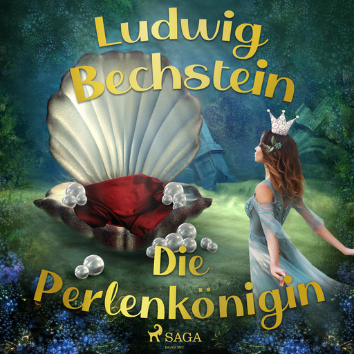 Die Perlenkönigin, Ludwig Bechstein