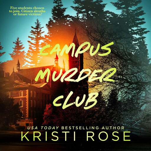 Campus Murder Club, Kristi Rose