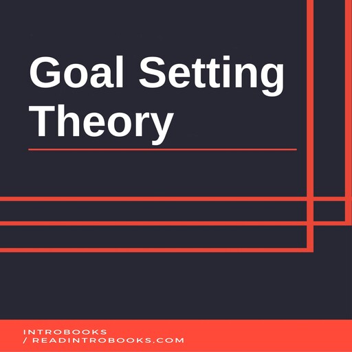 Goal Setting Theory, Introbooks Team