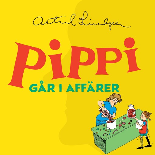 Pippi går i affärer, Astrid Lindgren