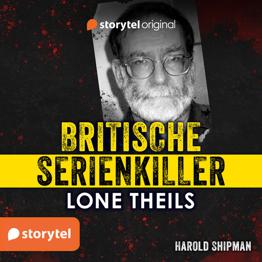 Britische Serienkiller - Harold Shipman, Lone Theils