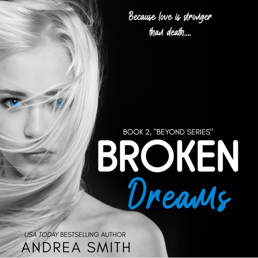 Broken Dreams, Andrea Smith