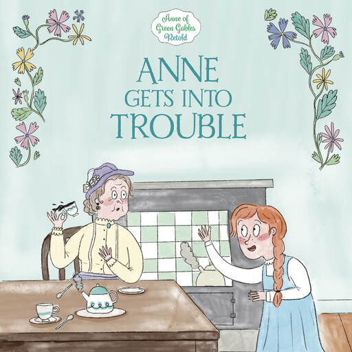 Anne Gets Into Trouble, Lucy Maud Montgomery, Samantha Newman