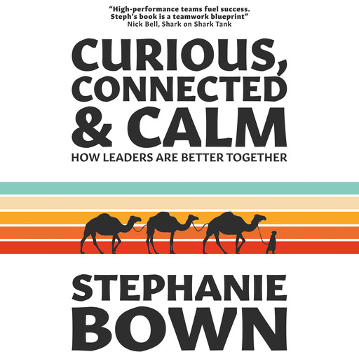 Curious, Connected & Calm, Stephanie Bown