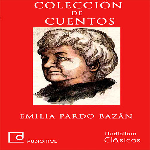 Colección de cuentos de Emilia Pardo Bazán, Emilia Pardo Bazán