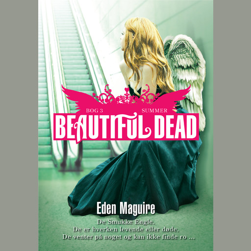 Beautiful Dead - 3 Summer, Eden Maguire