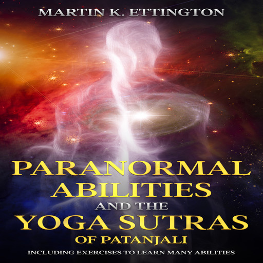 Paranormal Abilities and the Yoga Sutras of Patanjali, Martin Ettington