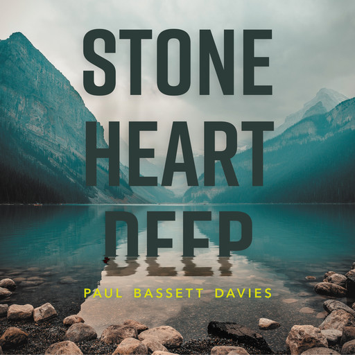 Stone Heart Deep - Stone Heart Deep, Vol. 1 (unabridged), Paul Davies