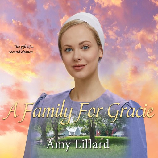 A Family for Gracie, Amy Lillard