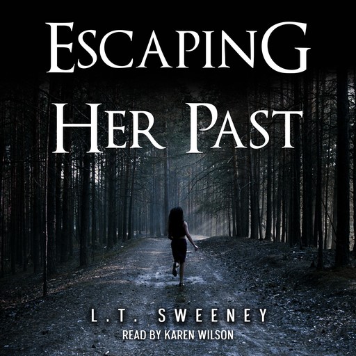 Escaping Her Past, L.T. Sweeney