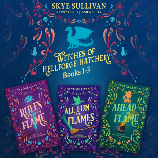Witches of Hellforge Hatchery (Books 1–3), Skye Sullivan