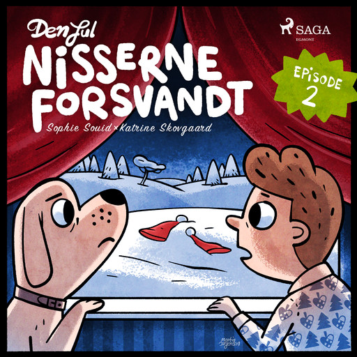 Den jul nisserne forsvandt - 2. søndag i advent, Katrine Skovgaard, Sophie Souid