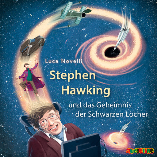 Stephen Hawking und das Geheimnis der Schwarzen Löcher (ungekürzt), Luca Novelli
