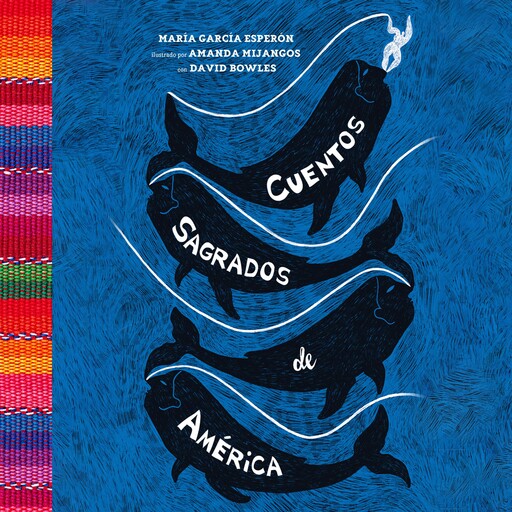 Cuentos sagrados de América, María García Esperón