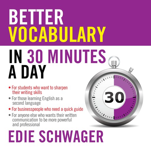 Better Vocabulary in 30 Minutes a Day, Edie Schwager