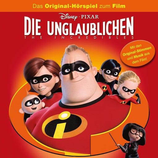 Die Unglaublichen - The Incredibles (Hörspiel zum Disney/Pixar Film), Incredibles