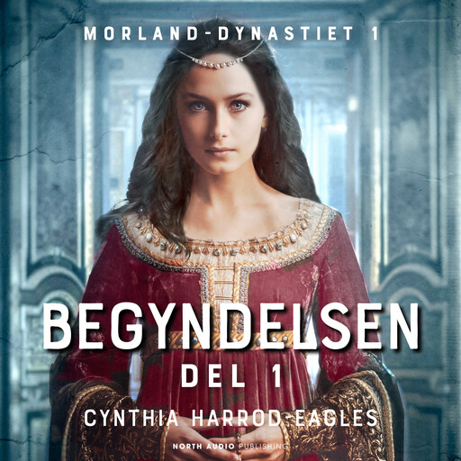 Begyndelsen - del 1, Cynthia Harrod-Eagles