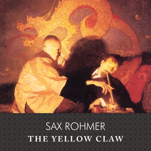 The Yellow Claw, Sax Rohmer