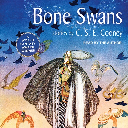 Bone Swans, C.S. E. Cooney