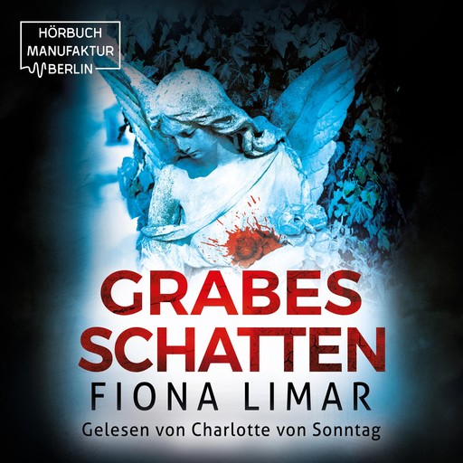 Grabesschatten - Brandenburg-Krimis, Band 6 (ungekürzt), Fiona Limar