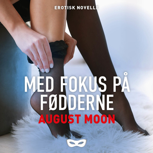 Med fokus på fødderne, August Moon